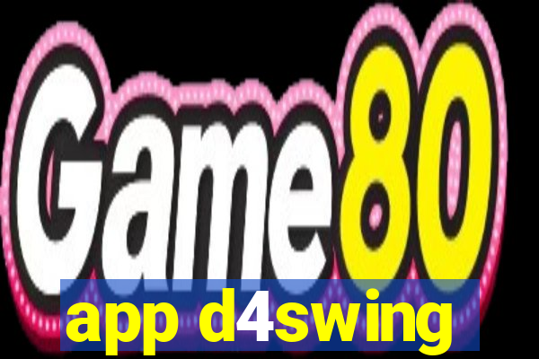 app d4swing